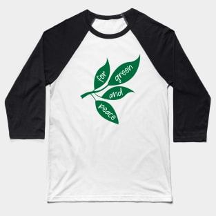 Nature for Green and Peace, Save The Earth from Global Warming Baseball T-Shirt